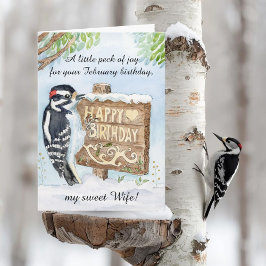 Cartão Wife Happy February Birthday Downy Woodpecker