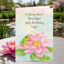 Cartão Wife Happy July Birthday with Waterlily