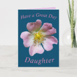 Cartão Wild Rose Flower Birthday Card for Daughter<br><div class="desc">Birthday card for Daughter featuring a beautiful pink wild rose flower.  Text can easily be personalized if wished.</div>