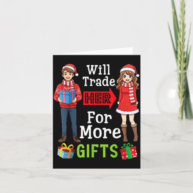 Cartão Will Trade Her For More Funny Christmas Couple Quo (Frente)