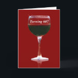 Cartão Wine Themed Happy 60th Birthday Funny Card<br><div class="desc">Turning 60 is great and well,  something to whine about!  This is a fun wine country card specifically for the 60th birthday.  Let's "wine" about it!</div>