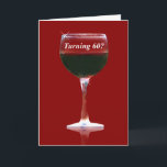 Cartão Wine Themed Happy 60th Birthday Funny Card<br><div class="desc">Turning 60 is great and well,  something to whine about!  This is a fun wine country card specifically for the 60th birthday.  Let's "wine" about it!</div>