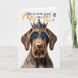 Cartão Wirehair Pointer Dog King para o dia feliz anivers