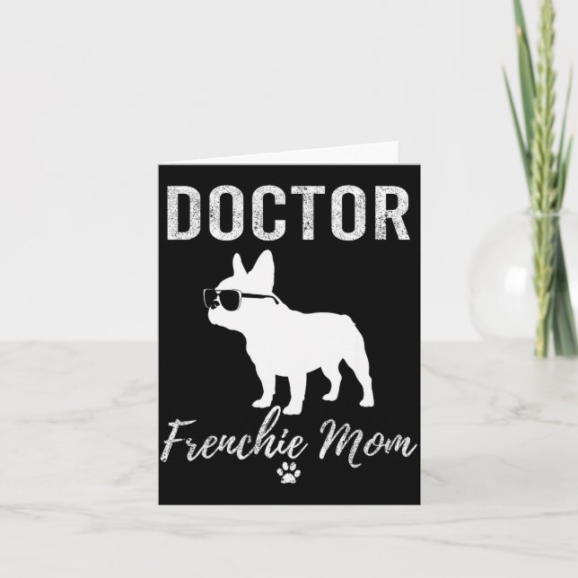 Cartão Women Doctor Frenchie Mom Shirt Funny Dog Lover Me (Frente)