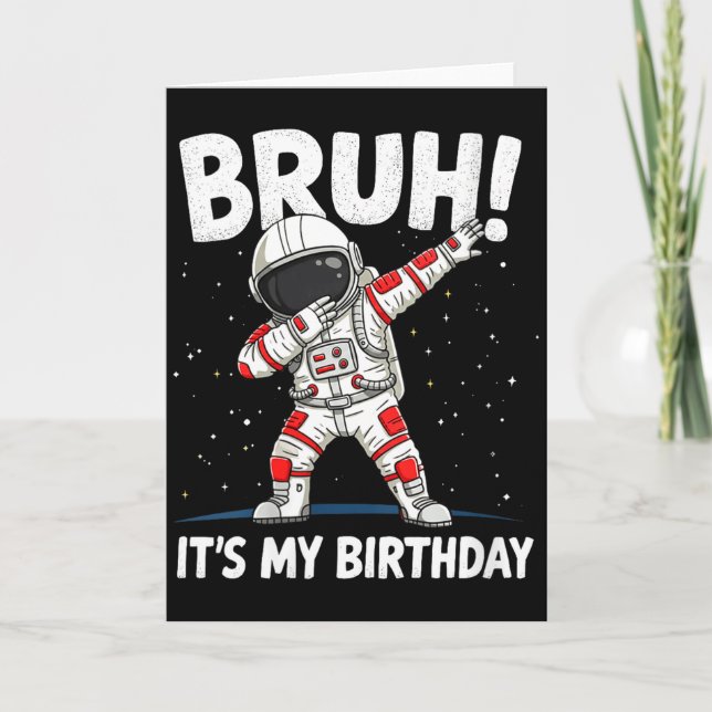 Cartão Womens Bruh It's My Birthday Dabbing Astronaut 1 2 (Frente)