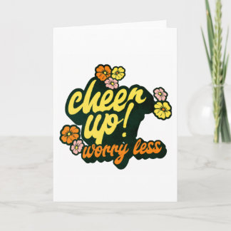 CARTÃO WOMEN'S CHEER UP WORRY LESS FOLDED GREETING CARD