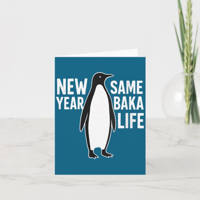 Cartão Womens Funny Penguin New Year Baka Life Anime Styl (Frente)