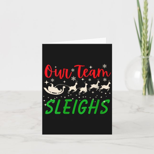 Cartão Womens Our Team Sleighs Reindeers Santa's Workers  (Frente)