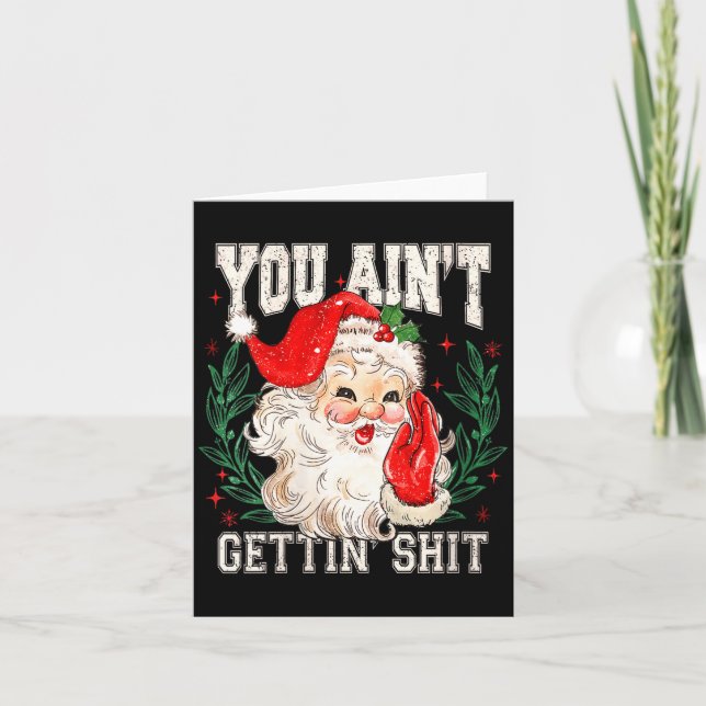 Cartão Womens Retro You Ain't Getting Funny Santa Face Ch (Frente)