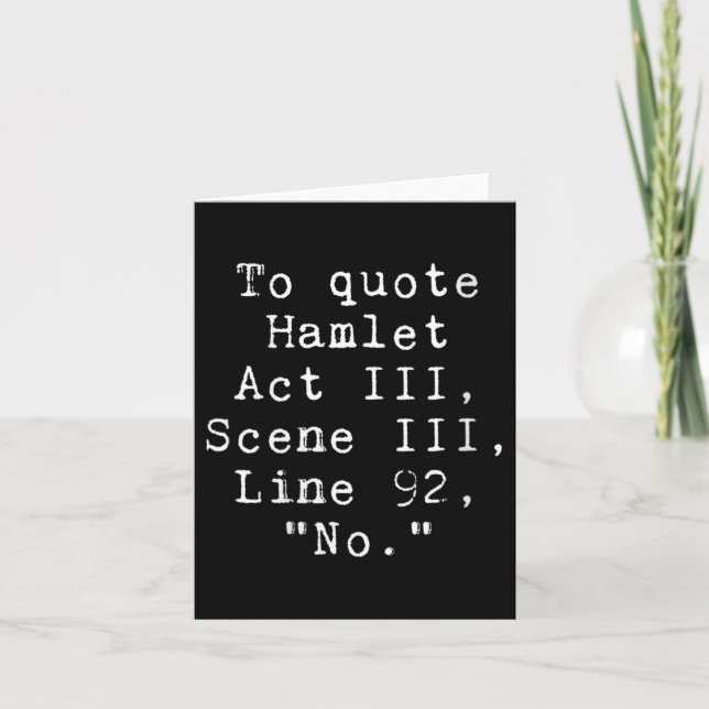 Cartão Womens To Quote Hamlet Funny Literary Tee For Wome (Frente)