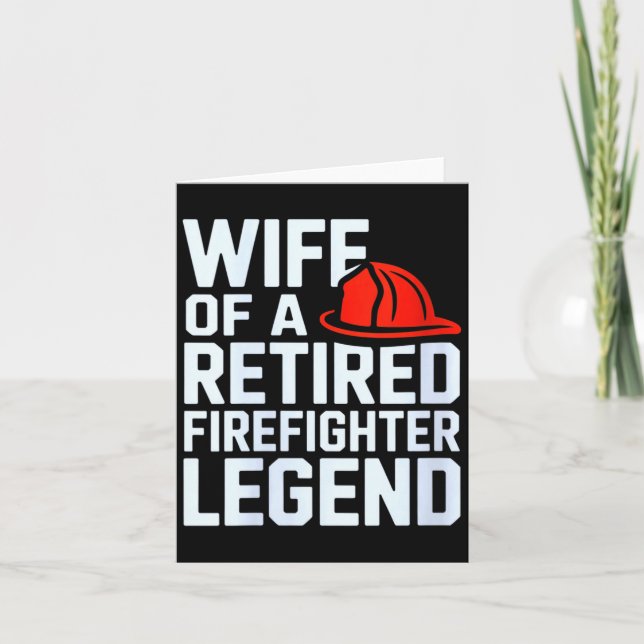 Cartão Womens Wife Of A Retired Firefighter Legend Proud  (Frente)
