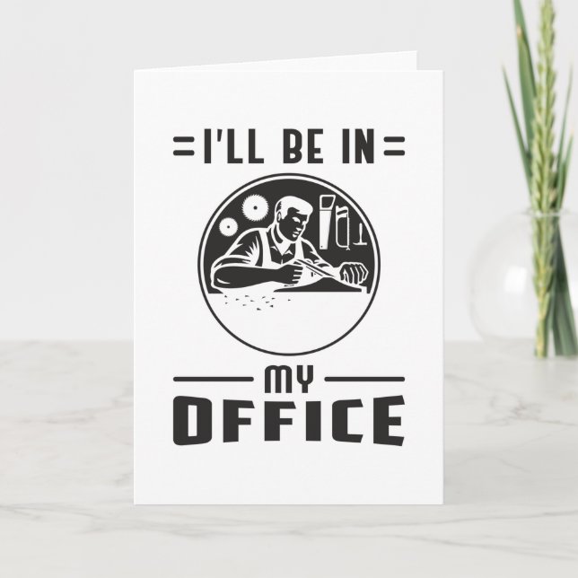 Cartão Woodworker Viu O Carpinteiro Funny Gift De Carpint (Frente)