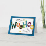 Cartão Woohoo Fun Add-any-age Birthday Greeting<br><div class="desc">Another Zigglets one-of-a-kind,  ORIGINAL birthday greeting you won't find elsewhere. Customize it by adding the birthday recipient's age. See more cards in Zigglets' store here at Zazzle. There's a direct link below.</div>