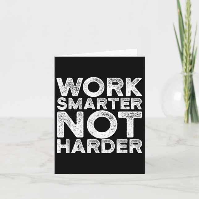 Cartão Work Smarter Not Harder Motivational Apparel  (Frente)