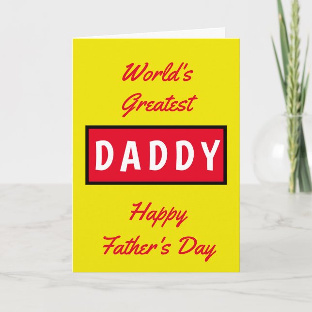 Cartão Worlds Greatest Daddy Text Red Yellow Fathers Day (Frente)