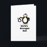 Cartão worlds strongest dad penguin<br><div class="desc">worlds strongest dad penguin: Great Gift for Dad,  Daddy,  Father on Father's Day,  Dad's Birthday,  or any other day to celebrate Dad,  especially the Penguin Lover Dad!</div>