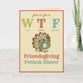 Cartão WTF Funny Thanksgiving Friendsgiving Invitation