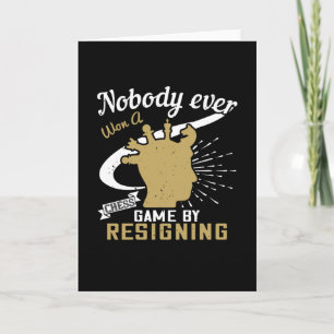 Cartão Xadrez - Ninguém ganhou xadrez ao renunciar