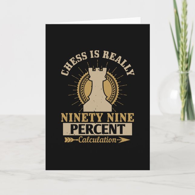 Cartão Xadrez - O Xadrez é realmente 99% Cálculo (Frente)