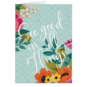 Cartão XI Luxe romântico   vêem bom em todas as coisas