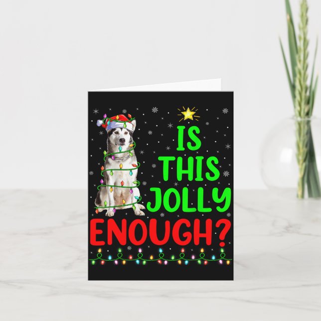 Cartão Xmas Tree Is This Jolly Enough Alaskan Malamute Ch (Frente)