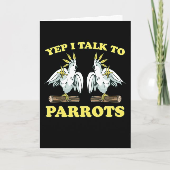 Cartão Yep I Talk To Parrots Tropical Bird Gift (Frente)