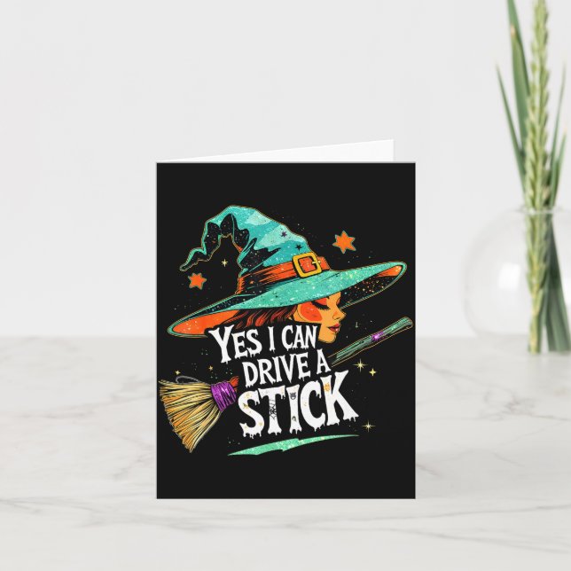 Cartão Yes I Can Drive A Stick Funny Halloween Witch Gift (Frente)