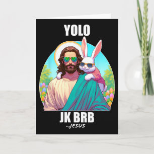 Cartão Yolo Jk Brb Jesus Engraçado Dia de Páscoa Ressurre