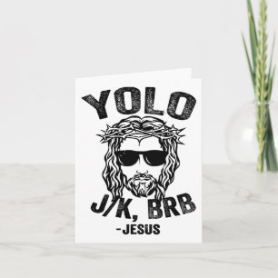 Cartão Yolo Jk Brb Jesus Funny Páscoa Day Ressureição Ch