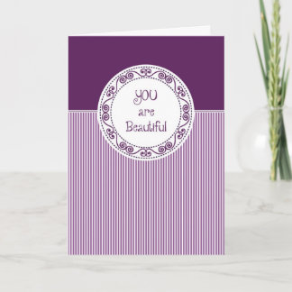 Cartão You Are Beautiful Card / Encouragement