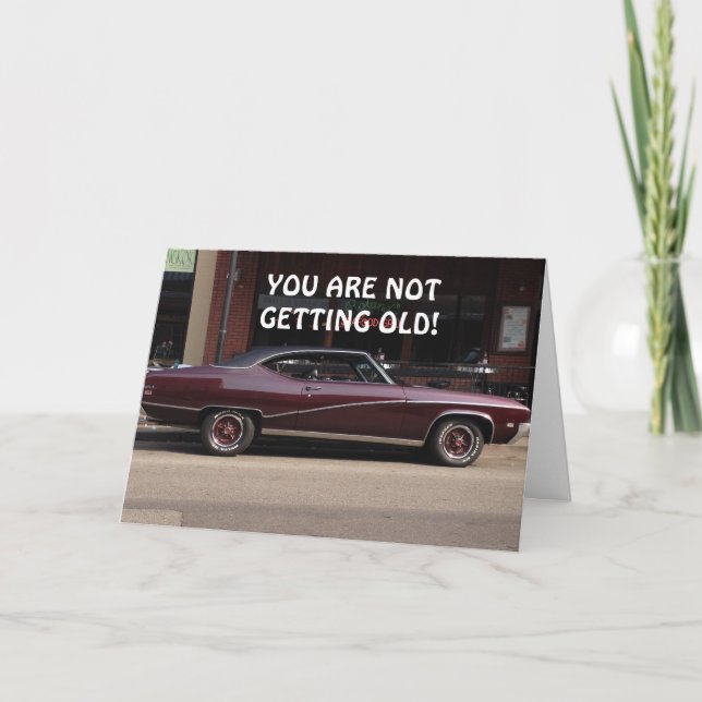 CARTÃO YOU ARE BECOMING A CLASSIC BIRTHDAY CARD (Frente)