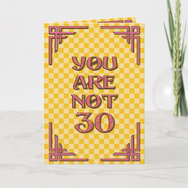 Cartão You Are Not 30 Birthday (Frente)