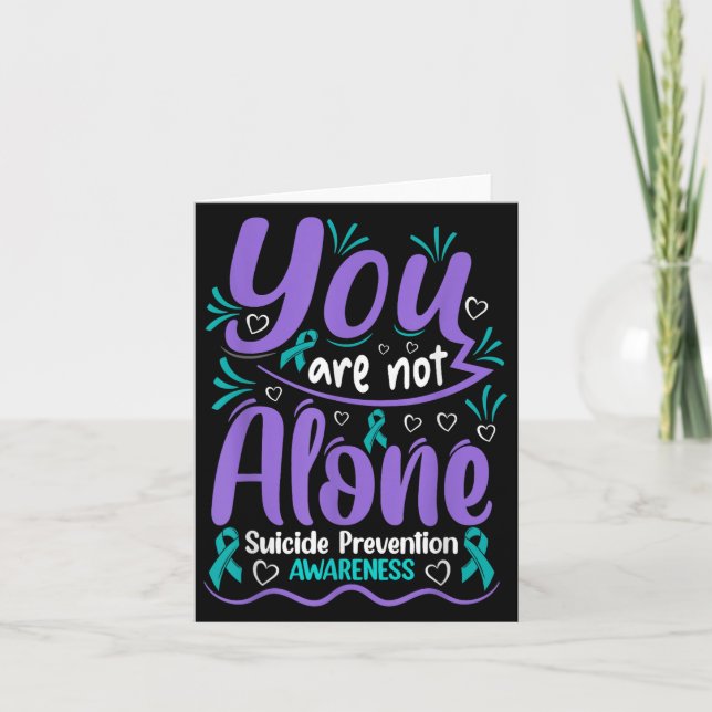 Cartão You Are Not Alone Suicide Prevention Awareness  (Frente)