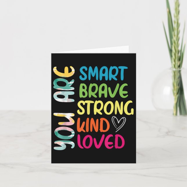 Cartão You Are Smart Brave Strong Kind Loved Motivation T (Frente)