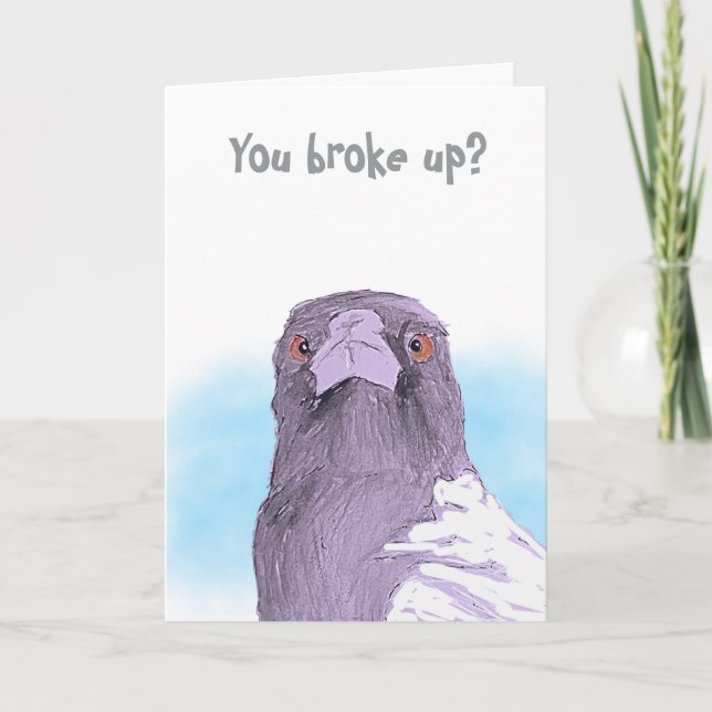 Cartão You broke up? Folded Greeting Card (Frente)