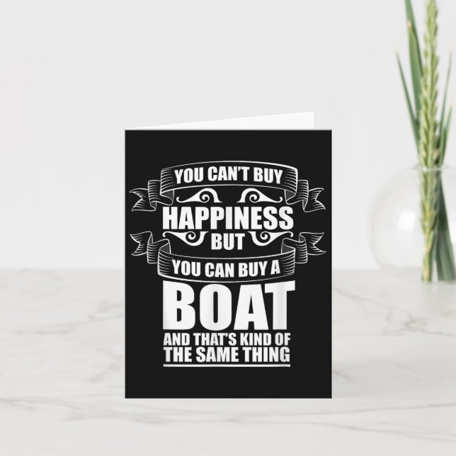 Cartão You Can't Buy Hapness Gift For Boat Owner &amp; Bo (Frente)