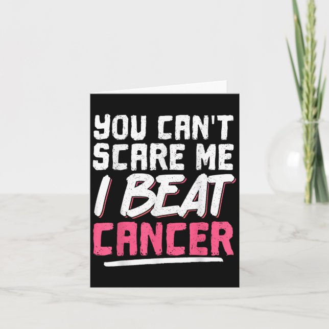 Cartão You Can't E Me I Beat Cancer  (Frente)