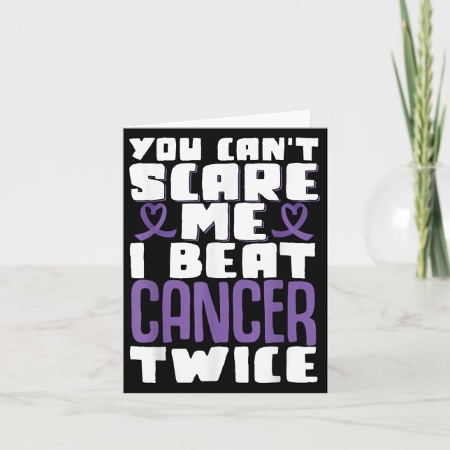 Cartão You Can't E Me I Beat Cancer Twice  (Frente)