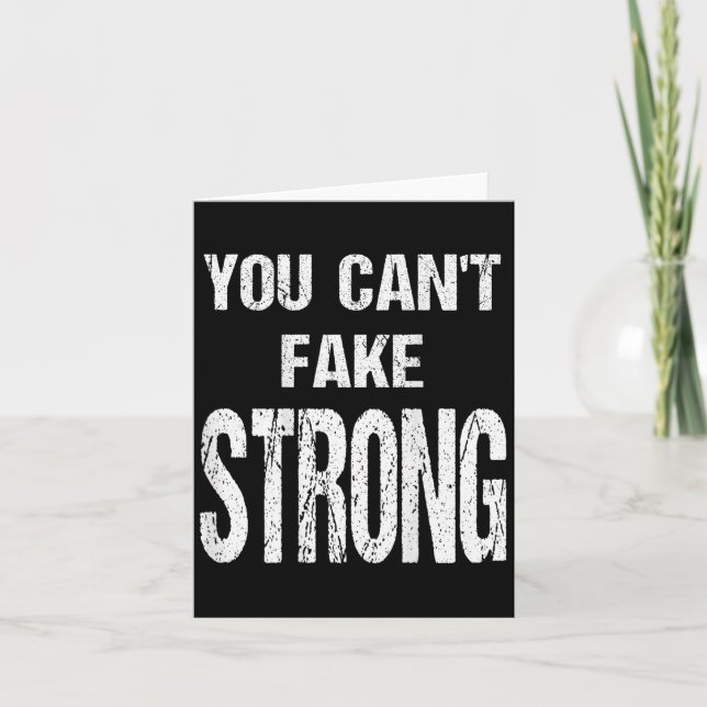 Cartão You Can't Fake Strong Werlifting Motivation Tee  (Frente)