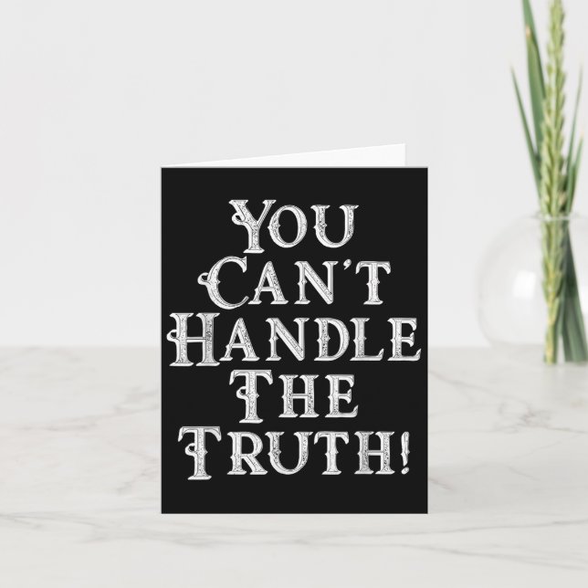 Cartão You Can't Handle The Truth Movie Quote Funny S  (Frente)