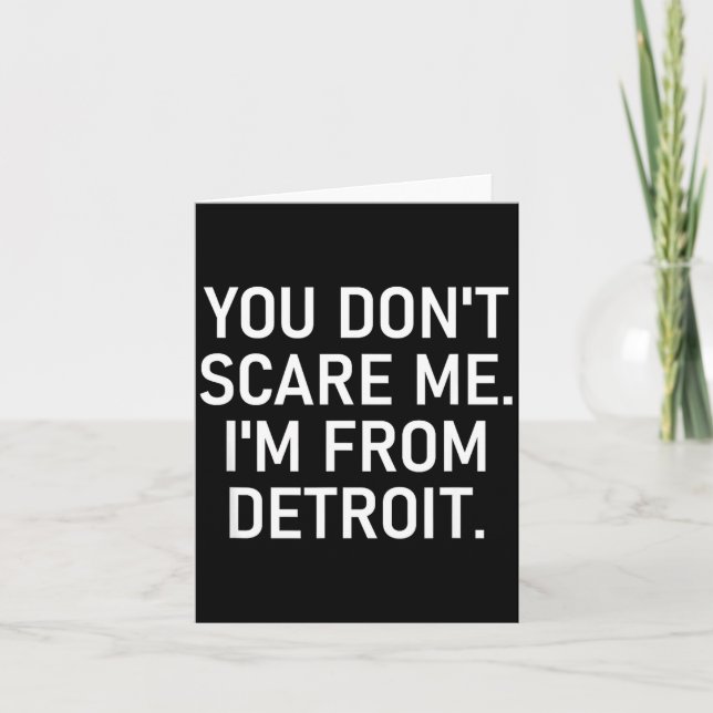 Cartão You Don't E Me. I'm From Detroit. Funny, Jokes  (Frente)