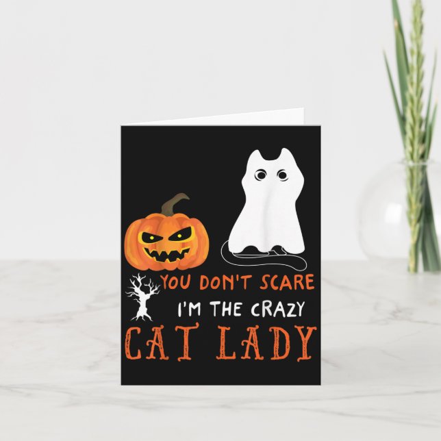 Cartão You Don't E Me I'm The Crazy Cat Lady Funny Hallow (Frente)
