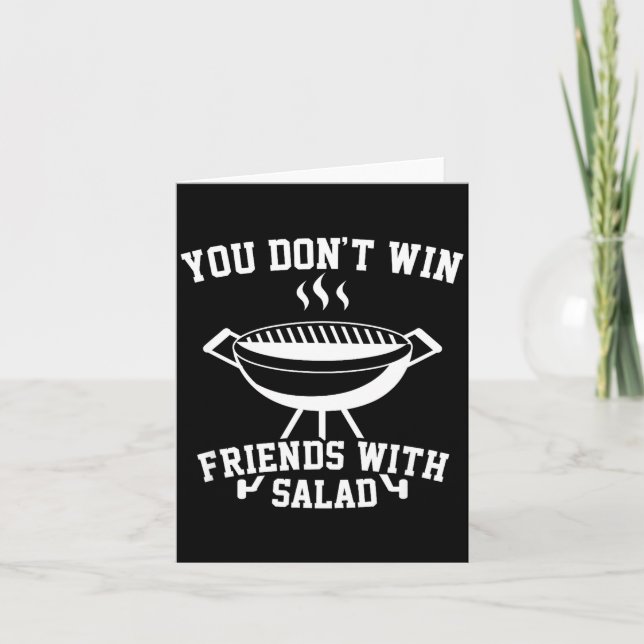 Cartão You Don't Win Friends With Salad - Funny  (Frente)