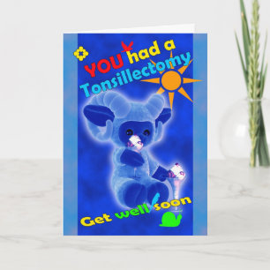 Cartão You had a Tonsillectomy get well soon