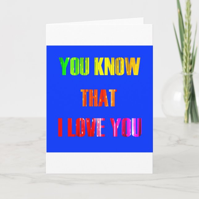 Cartão You Know that I love you (Frente)