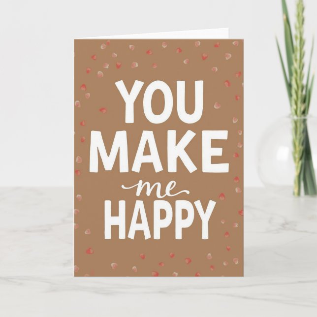 Cartão You Make Me Happy Relationship Card (Frente)