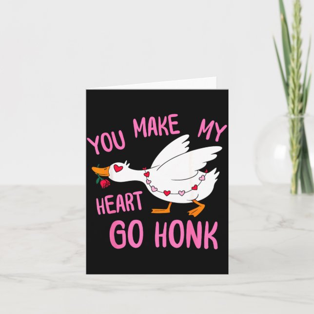 Cartão You Make My Heart Go Honk Funny Goose Valentine Sa (Frente)