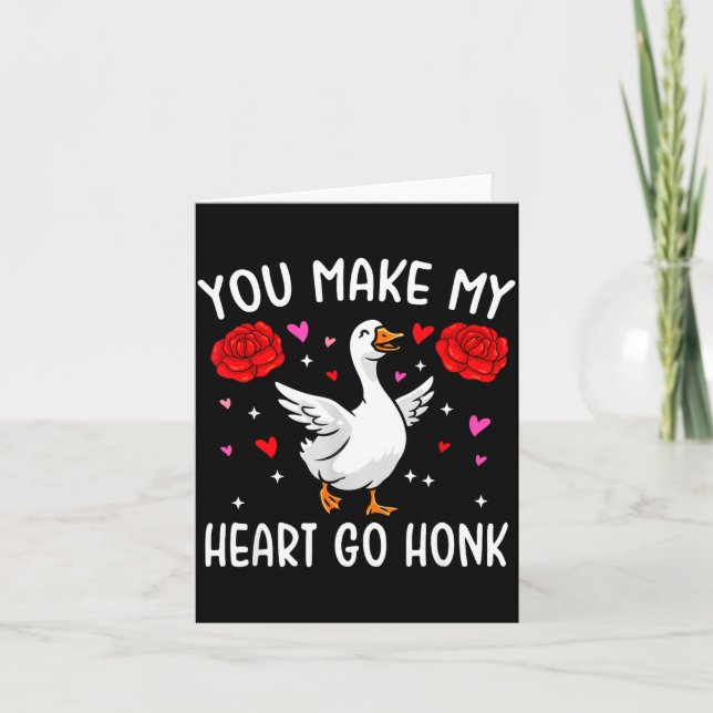 Cartão You Make My Heart Go Honk Valentine Goose  (Frente)