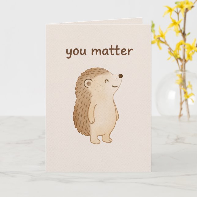 Cartão You Matter Hedgehog Encouragement Card (Flor Amarela)