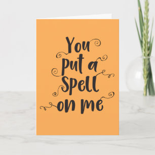 Cartão You Put a Spell On Me Halloween Greeting Card